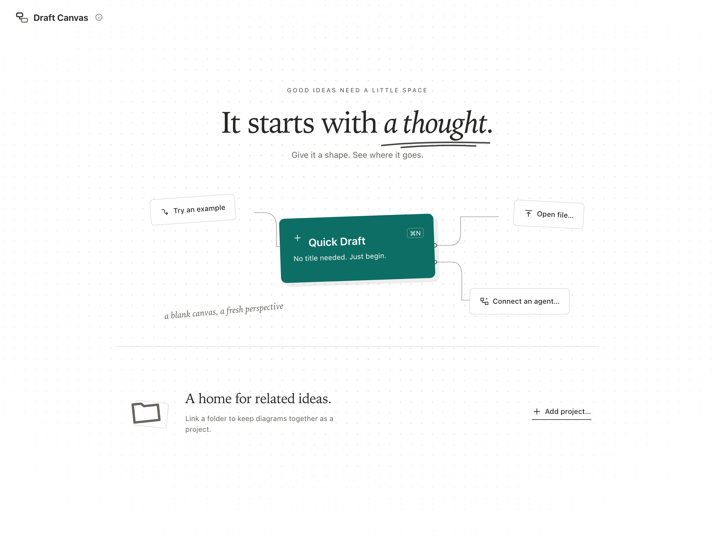 Desktop Home: Quick Draft connected to Try an example, Open file, and Connect an agent, with Add project below the separator.
